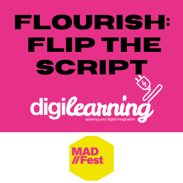 Madfest 2023 - flourish flip the script our event at Madfst
